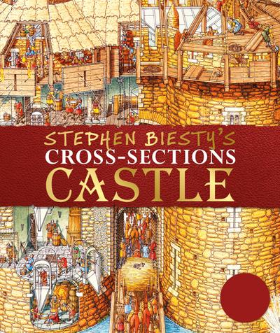 Stephen Biesty’s Cross-Sections Castle