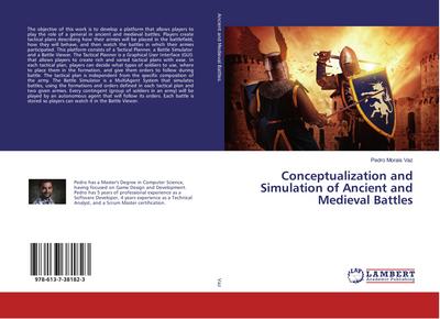 Conceptualization and Simulation of Ancient and Medieval Battles