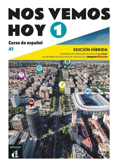 Nos vemos hoy 1 - Edicion hibrida para estudiantes. A1