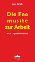 Die Fee musste zur Arbeit