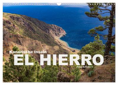 Kanarische Inseln - El Hierro (Wandkalender 2024 DIN A3 quer), CALVENDO Monatskalender