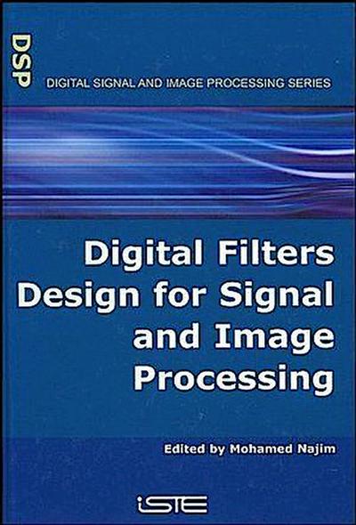 Digital Filters Design for Signal and Image Processing