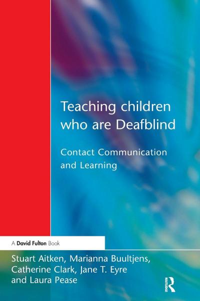 Teaching Children Who are Deafblind