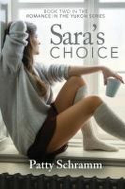 Sara’s Choice