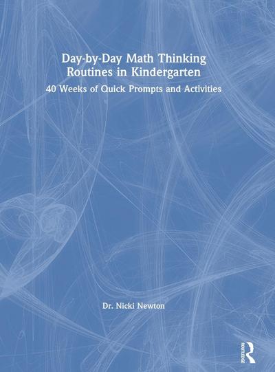 Day-by-Day Math Thinking Routines in Kindergarten