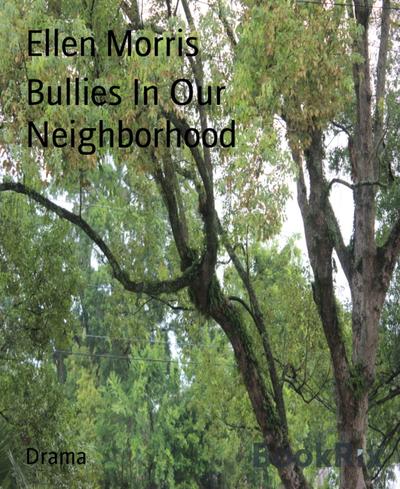 Bullies In Our Neighborhood