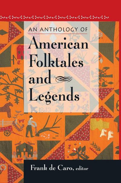 An Anthology of American Folktales and Legends