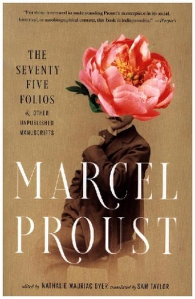 The Seventy-Five Folios and Other Unpublished Manuscripts