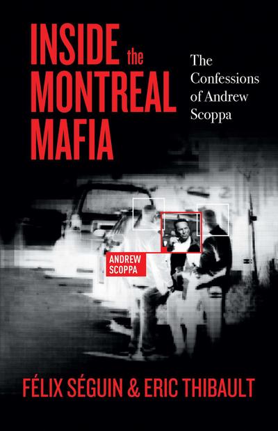 Inside the Montreal Mafia