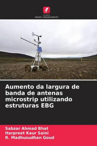 Aumento da largura de banda de antenas microstrip utilizando estruturas EBG