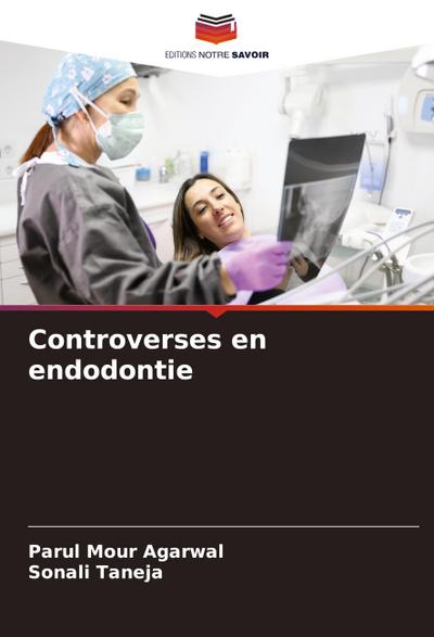 Controverses en endodontie