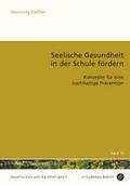 Seelische Gesundheit in der Schule fördern