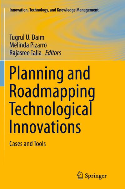 Planning and Roadmapping Technological Innovations