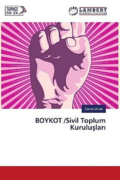 BOYKOT /Sivil Toplum Kurulu¿lar¿