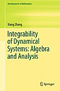 Integrability of Dynamical Systems: Algebra and Analysis
