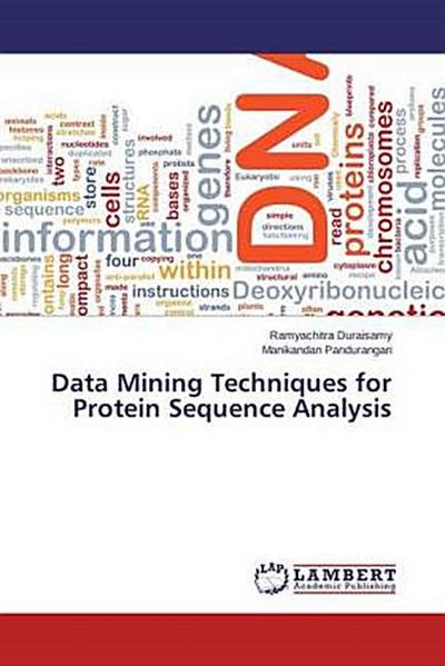 Data Mining Techniques for Protein Sequence Analysis