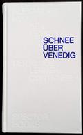 Schnee über Venedig