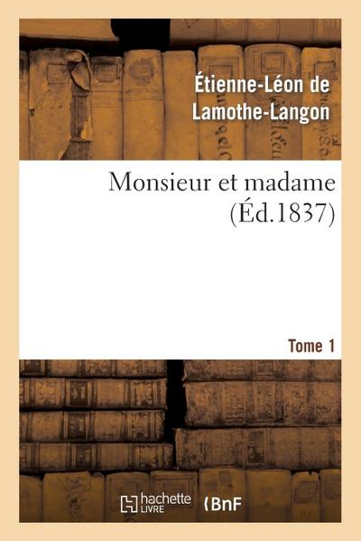 Monsieur Et Madame. Tome 1