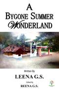 A Bygone Summer Wonderland (Fiction, #1)