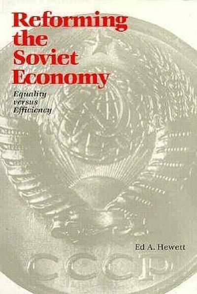 REFORMING THE SOVIET ECONOMY