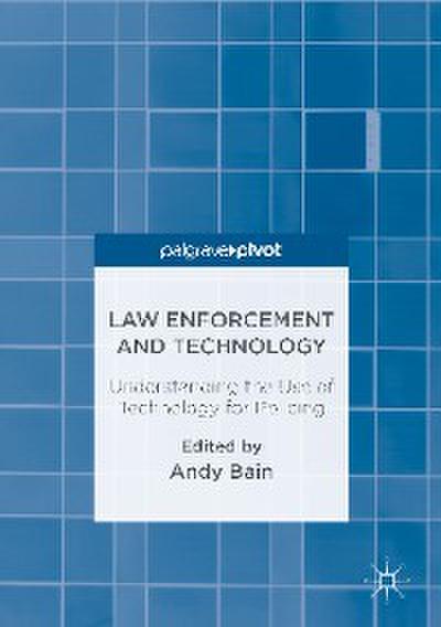 Law Enforcement and Technology