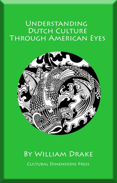 Understanding Dutch Culture Through American Eyes