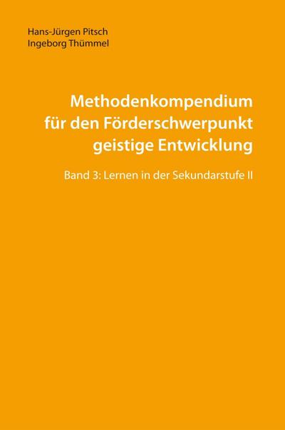 Methodenkompendium für den Förderschwerpunkt geistige Entwicklung. Bd.3