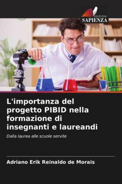 L’importanza del progetto PIBID nella formazione di insegnanti e laureandi