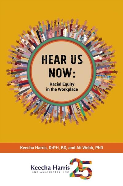 Hear us now: Racial Equity in the Workplace