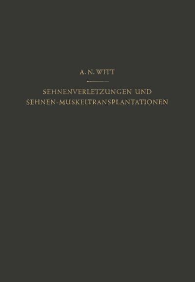 Sehnenverletzungen und Sehnen-Muskeltransplantationen