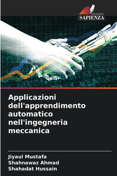 Applicazioni dell’apprendimento automatico nell’ingegneria meccanica