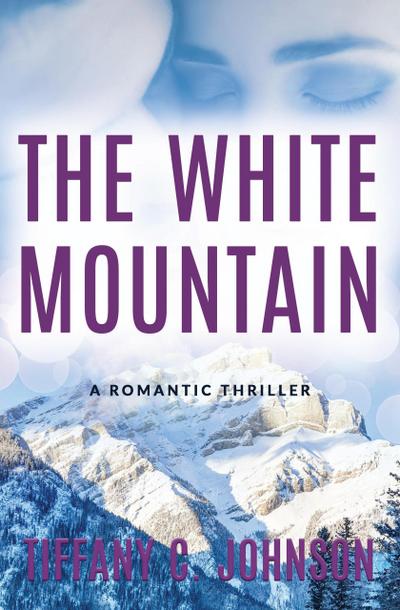 The White Mountain: A Romantic Thriller