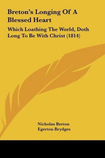 Breton’s Longing Of A Blessed Heart