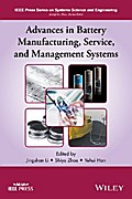 Advances in Battery Manufacturing, Service, and Management Systems