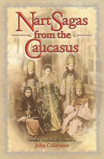 Nart Sagas from the Caucasus