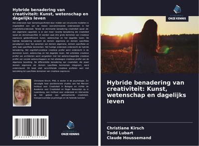 Hybride benadering van creativiteit: Kunst, wetenschap en dagelijks leven