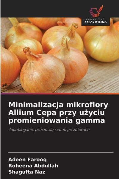 Minimalizacja mikroflory Allium Cepa przy u¿yciu promieniowania gamma