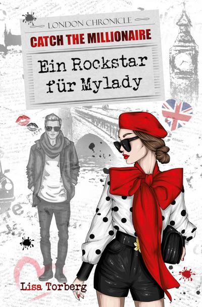 Catch the Millionaire - Ein Rockstar für Mylady