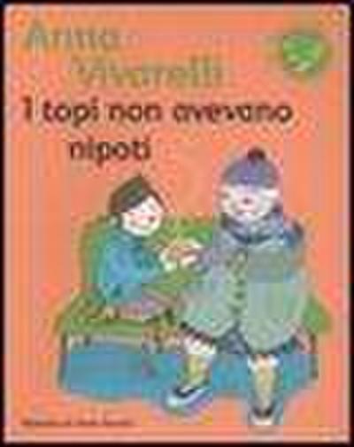 I topi non avevano nipoti