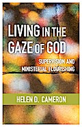 Living in the Gaze of God