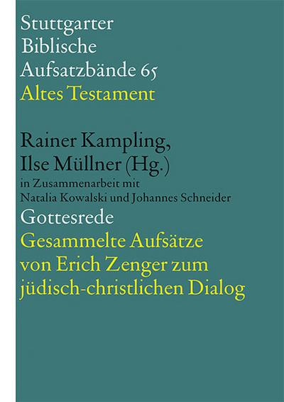 Gottesrede - Gesammelte Aufsätze von Erich Zenger zum jüdisch-christlichen Dialog