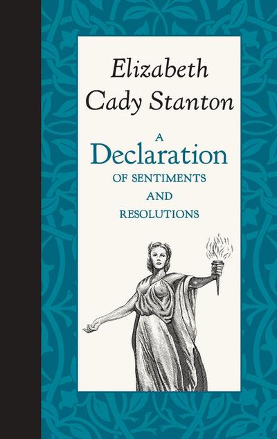 A Declaration of Sentiments and Resolutions