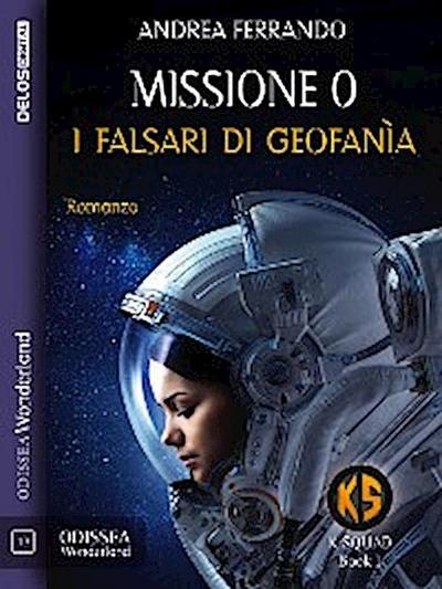 Missione 0 - I falsari di Geofanìa