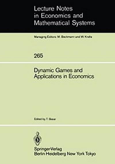 Dynamic Games and Applications in Economics