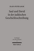Saul und David in der judäischen Geschichtsschreib