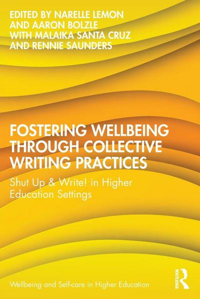 Fostering Wellbeing through Collective Writing Practices