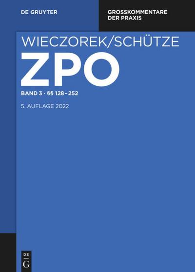 Zivilprozessordnung und Nebengesetze §§ 128-252