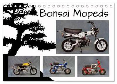Bonsai Mopeds (Tischkalender 2026 DIN A5 quer), CALVENDO Monatskalender
