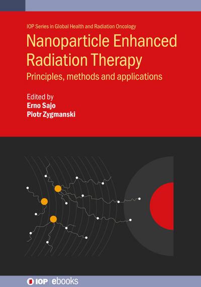 Nanoparticle Enhanced Radiation Therapy