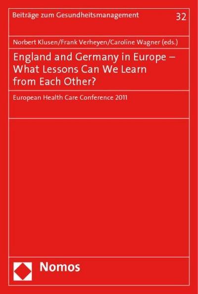 England and Germany in Europe - What Lessons Can We Learn from Each Other?